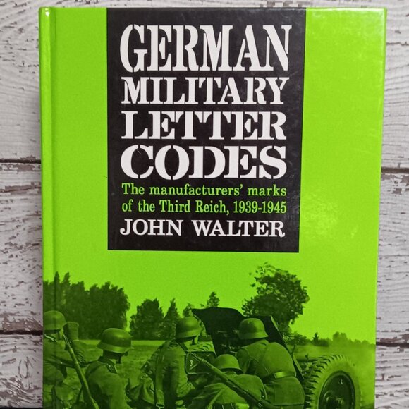 John Walter - German Military Letter Codes - Hardcover Book - Picture 1 of 1